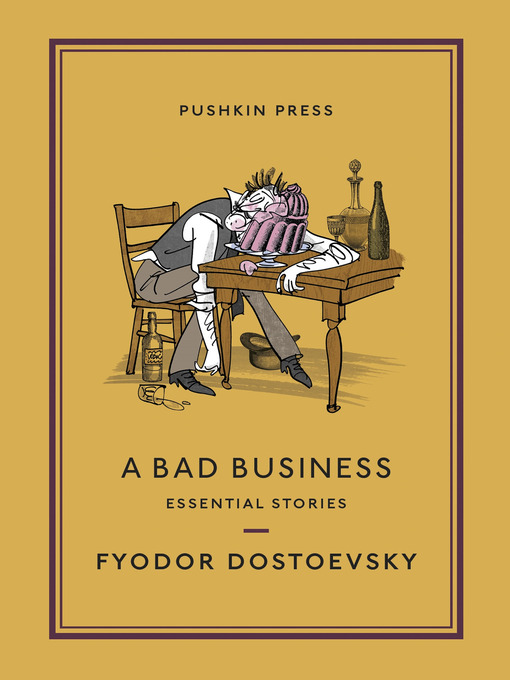 Title details for A Bad Business by Fyodor Dostoevsky - Available